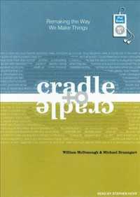 Cradle to Cradle : Remaking the Way We Make Things （MP3 UNA）