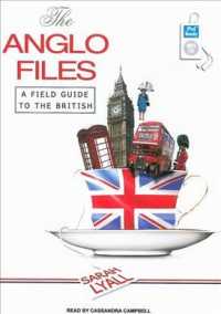 The Anglo Files : A Field Guide to the British （MP3 UNA）