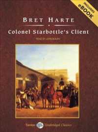 Colonel Starbottle's Client : And Other Stories （MP3 UNA）