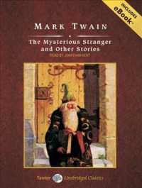 The Mysterious Stranger and Other Stories : Includes Ebook （MP3 UNA）