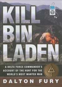 Kill Bin Laden : A Delta Force Commander's Account of the Hunt for the World's Most Wanted Man （MP3 UNA）