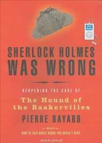 Sherlock Holmes Was Wrong : Reopening the Case of the Hound of the Baskervilles （MP3 UNA）