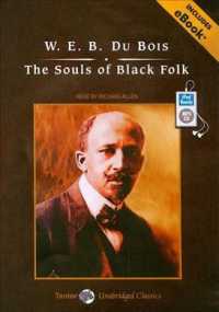 The Souls of Black Folk : Include Ebook （MP3 UNA）