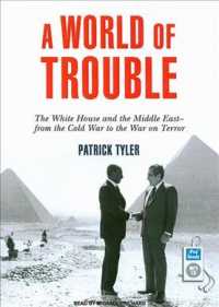 A World of Trouble (3-Volume Set) : The White House and the Middle East--from the Cold War to the War on Terror （MP3 UNA）