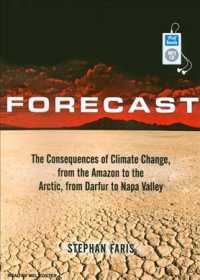 Forecast : The Consequences of Climate Change, from the Amazon to the Arctic, from Darfur to Napa Valley （MP3 UNA）