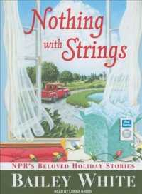 Nothing with Strings : NPR's Beloved Holiday Stories （MP3 UNA）