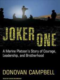 Joker One : A Marine Platoon's Story of Courage, Leadership, and Brotherhood （MP3 UNA）