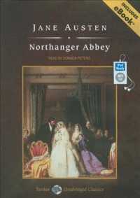 Northanger Abbey : Includes Ebook (Tantor Unabridged Classics) （MP3 UNA）