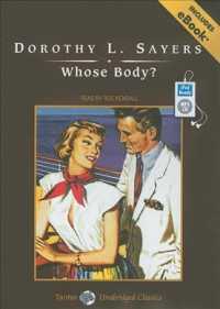 Whose Body? : Includes Ebook (Tantor Unabridged Classics) （MP3 UNA）