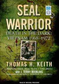 Seal Warrior : Death in the Dark: Vietnam 1968-1972 （MP3 UNA）
