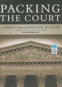 Packing the Court : The Rise of Judicial Power and the Coming Crisis of the Supreme Court （MP3 UNA）