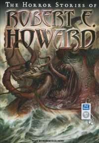The Horror Stories of Robert E. Howard (2-Volume Set) （MP3 UNA）