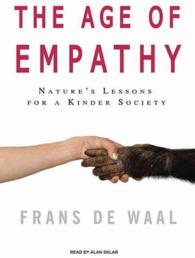 The Age of Empathy : Nature's Lessons for a Kinder Society （MP3 UNA）