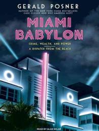 Miami Babylon (2-Volume Set) : Crime, Wealth, and Power--a Dispatch from the Beach （MP3 UNA）