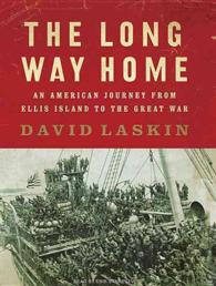 The Long Way Home (2-Volume Set) : An American Journey from Ellis Island to the Great War （MP3 UNA）