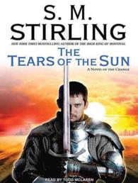 The Tears of the Sun (2-Volume Set) (Emberverse) （MP3 UNA）