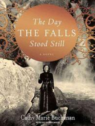 The Day the Falls Stood Still : A Novel （MP3 UNA）
