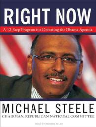 Right Now : A 12-Step Program for Defeating the Obama Agenda （MP3 UNA）