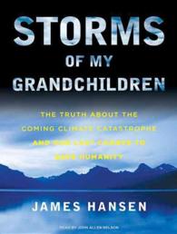 Storms of My Grandchildren : The Truth about the Coming Climate Catastrophe and Our Last Chance to Save Humanity （MP3 UNA）