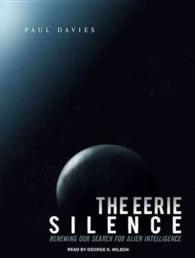 The Eerie Silence : Renewing Our Search for Alien Intelligence （MP3 UNA）