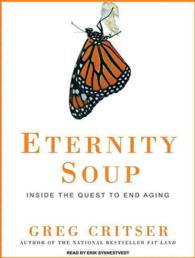 Eternity Soup : Inside the Quest to End Aging （MP3 UNA）