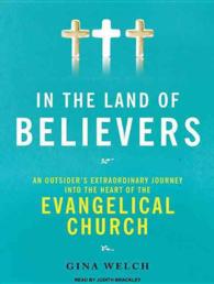 In the Land of Believers (2-Volume Set) : An Outsider's Extraordinary Journey into the Heart of the Evangelical Church （MP3 UNA）