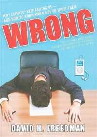 Wrong : Why Experts (Scientists, Finance Wizards, Doctors, Relationship Gurus, Celebrity Ceos, High-powered Consultants, Health Officials and More) Ke （MP3 UNA）