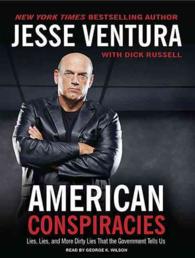 American Conspiracies : Lies, Lies, and More Dirty Lies That the Government Tells （MP3 UNA）