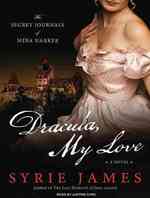 Dracula, My Love (2-Volume Set) : The Secret Journals of Mina Harker （MP3 UNA）