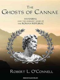 The Ghosts of Cannae (2-Volume Set) : Hannibal and the Darkest Hour of the Roman Republic （MP3 UNA）