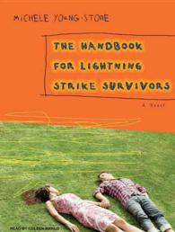 The Handbook for Lightning Strike Survivors : A Novel （MP3 UNA）