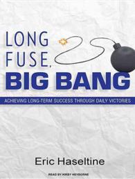 Long Fuse, Big Bang : Achieving Long-Term Success through Daily Victories （MP3 UNA）