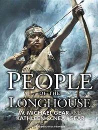 People of the Longhouse (North America's Forgotten Past) （MP3 UNA）