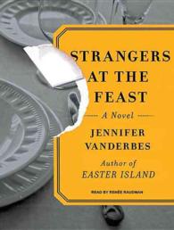 Strangers at the Feast : A Novel （MP3 UNA）