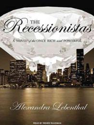 The Recessionistas : A Novel of the Once Rich and Powerful （MP3 UNA）