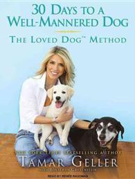 30 Days to a Well-mannered Dog : The Loved Dog Method （MP3 UNA）