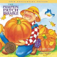 The Pumpkin Patch Parable : Special Edition (Parable Series)