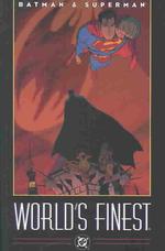 Superman / Batman : World's Finest