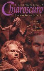 Chiaroscuro : The Private Lives of Leonardo Da Vinci
