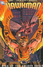 Hawkman 4 : Rise of the Golden Eagle (Hawkman (Graphic Novels))