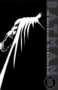 Batman - the Dark Knight - the Master Race : Dc Black Label Edition (Batman: the Dark Knight: the Master Race)
