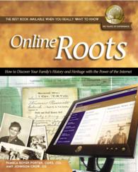Online Roots : How to Discover Your Familys History and Heritage with the Power of the Internet (National Genealogical Society Guides)