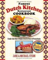 John and Michelle Morgan's Famous Dutch Kitchen Restaurant Cookbook : Family-Style Diner Delights from the Heart of Pennsylvania