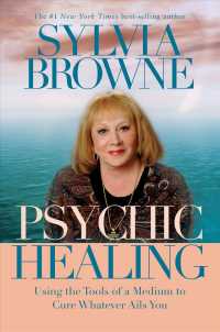 Psychic Healing (2-Volume Set) : Using the Tools of a Medium to Cure Whatever Ails You （Abridged）