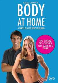 Body at Home : A Simple Plan to Drop 10 Pounds （1 DVD）