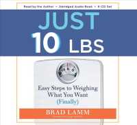 Just 10 Lbs (6-Volume Set) : Easy Steps to Weighing What You Want (Finally) （1 Abridged）