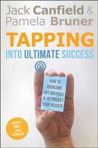 Tapping into Ultimate Success : How to Overcome Any Obstacle and Skyrocket Your Results （HAR/DVD）