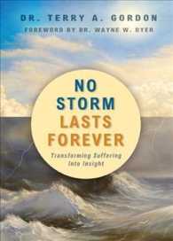 No Storm Lasts Forever : Transforming Suffering into Insight