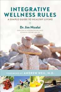 Integrative Wellness Rules : A Simple Guide to Healthy Living