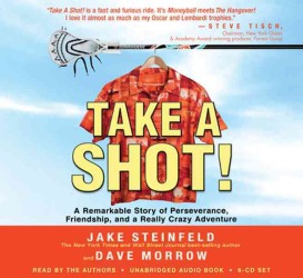 Take a Shot! (6-Volume Set) : A Remarkable Story of Perseverance, Friendship, and a Really Crazy Adventure （Unabridged）
